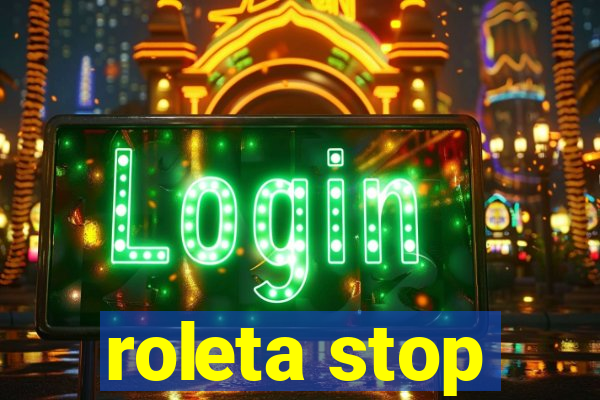 roleta stop
